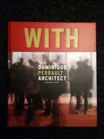 Dominique Perrault Architect – WITH – Birkhauser, Ophalen of Verzenden, Zo goed als nieuw, Architecten