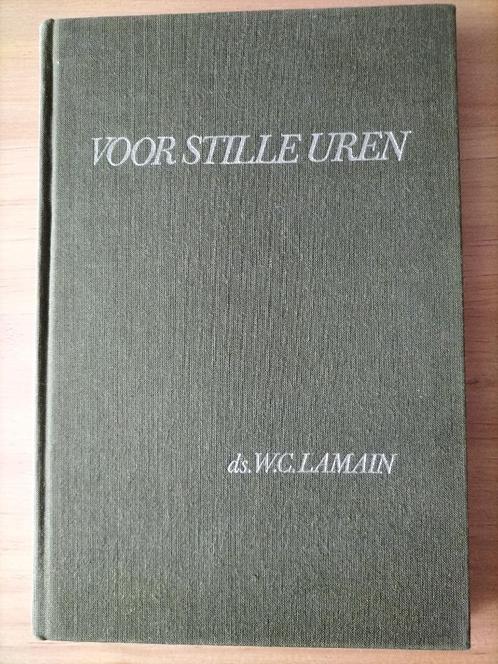 Ds W C. Lamain  Voor stille uren, Boeken, Godsdienst en Theologie, Gelezen, Christendom | Protestants, Ophalen of Verzenden