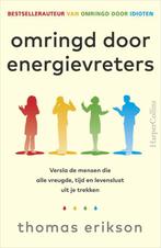 Omringd door energievreters - Thomas Erikson - 9789402713466, Boeken, Thomas Erikson, Nieuw, Ophalen of Verzenden, Ontwikkelingspsychologie