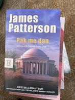 James patterson/ pak me dan /een alex cross thriller, Ophalen of Verzenden, Zo goed als nieuw