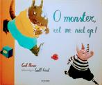 O Monster, Eet Me Niet Op!, Boeken, 5 of 6 jaar, Fictie algemeen, Jongen of Meisje, Carl Norac.