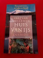 GESIGNEERD Huis van ijs. Inez van Dullemen. India en Nepal., Boeken, Gelezen, Azië, Ophalen of Verzenden