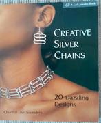 Creative Silver Chains - Sieraden Maken Boek, Ophalen of Verzenden, Zo goed als nieuw, Sieraden maken, Chantal Lise Saunders