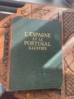 Antiek boek: L'Espagne et le Portugal Illustrés, Antiek en Kunst, Ophalen of Verzenden