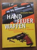 Hand Feuer waffen Steinschlossgewehr bis Spezialwaffen Chant, Boeken, Ophalen of Verzenden, Gelezen