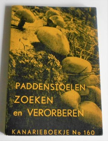 PADDENSTOELEN  - Zoeken en Verorberen - Kanarieboekje No 160