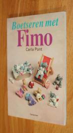 Boetseren met Fimo - Carla Pont - c091, Ophalen of Verzenden, Zo goed als nieuw, Kleien en Boetseren