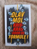 Olav Mol - Kriskras door de Formule 1, Boeken, Ophalen of Verzenden, Zo goed als nieuw, Algemeen, Olav Mol