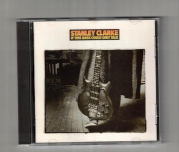 Stanley Clarke CD If This bass could only talk beschikbaar voor biedingen