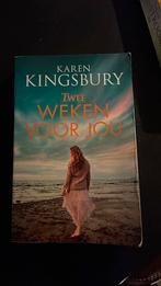 Karen Kingsbury - Twee weken voor jou, Ophalen of Verzenden, Zo goed als nieuw, Nederland, Karen Kingsbury
