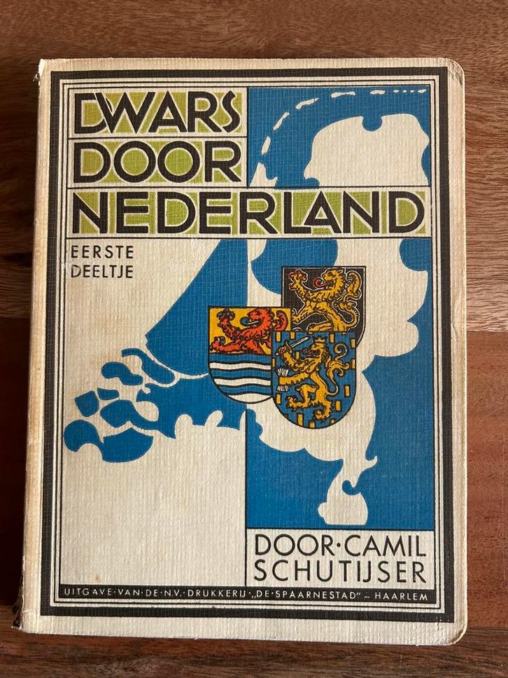Camil Schutijser - Dwars door Nederland - Eerste deeltje, Antiek en Kunst, Antiek | Boeken en Bijbels, Ophalen of Verzenden