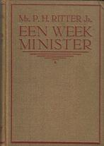 Mr. P.H. Ritter  - Een week minister, Boeken, Ophalen of Verzenden, Nederland