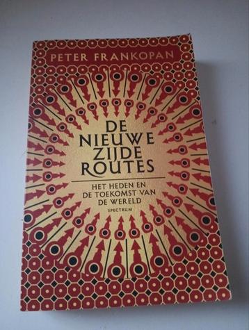 Peter Frankopan - De nieuwe zijderoutes beschikbaar voor biedingen