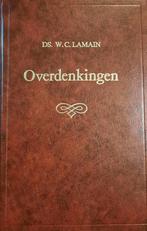 Overdenkingen, deel 1. Ds. W. C. Lamain, Boeken, Gelezen, Ophalen of Verzenden