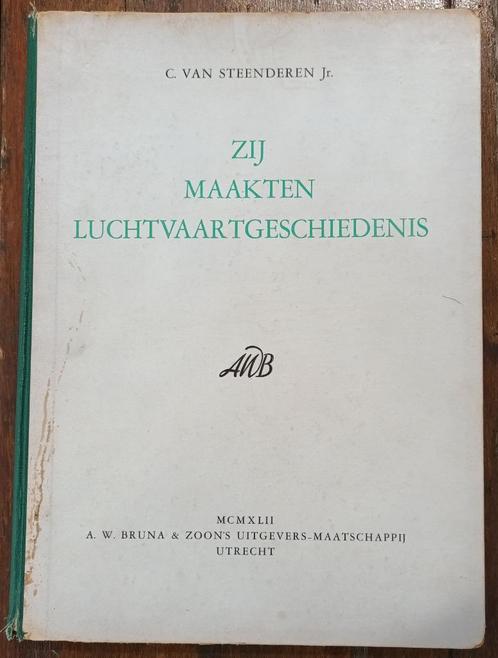 Zij maakten luchtvaartgeschiedenis 1942, Verzamelen, Luchtvaart en Vliegtuigspotten, Gebruikt, Boek of Tijdschrift, Ophalen of Verzenden