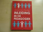 Inleiding in de pedagogiek ISBN 9789023255635, Ophalen of Verzenden, Alpha, Zo goed als nieuw, HBO