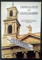 Gerard van den Boomen - Criminaliteit en gezelligheid, Ophalen of Verzenden, Zo goed als nieuw, Gerard van den Boomen