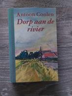 Antoon Coolen - Dorp aan de rivier, Boeken, Ophalen of Verzenden, Zo goed als nieuw, Antoon Coolen