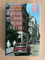 Leven tot elke prijs - Kristina Sandberg, Ophalen of Verzenden, Zo goed als nieuw, Europa overig