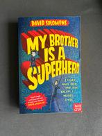 My Brother is a Superhero - David Solomons, Ophalen, Zo goed als nieuw, Fictie, David Solomons