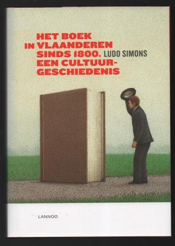 Het boek in Vlaanderen sinds 1800 ~ Een cultuur-gechiedenis beschikbaar voor biedingen