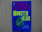 Dean Koontz - Monster Klok - zo goed als nieuw, Ophalen of Verzenden, Zo goed als nieuw, Dean Koontz
