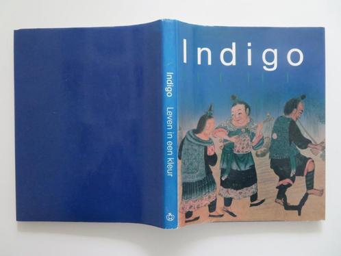 ( Kunst , Kultuur , Mode )  INDIGO , Leven in een kleur, Boeken, Kunst en Cultuur | Beeldend, Zo goed als nieuw, Overige onderwerpen