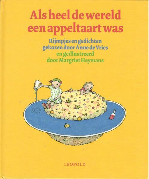 Als heel de wereld een appeltaart was., Boeken, Kinderboeken | Kleuters, Gelezen, Fictie algemeen, 4 jaar, Jongen of Meisje, Ophalen of Verzenden