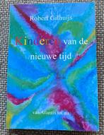 Robert Gilhuijs Kinderen van de nieuwe tijd, Spiritualiteit algemeen, Ophalen of Verzenden, Zo goed als nieuw, Instructieboek