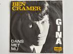 Ben Cramer - GINA - Dans met mij, Gebruikt, 7 inch, Single, Ophalen of Verzenden