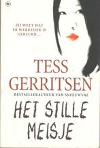 Tess Gerritsen - Het Stille Meisje., Ophalen of Verzenden, Gelezen