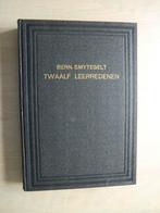 Bernardus Smytegelt - Twaalf uitmuntende Leeredenen, Boeken, Ophalen of Verzenden, Zo goed als nieuw