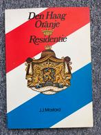 Den Haag Oranje Residentie - J.J. Mostard, Ophalen of Verzenden, Gelezen, Zuid-Holland