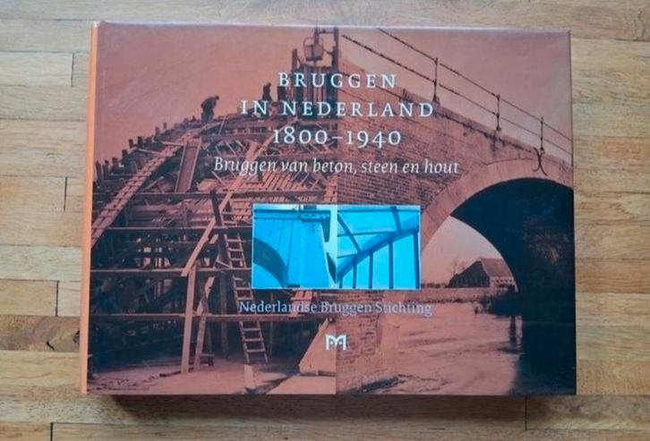 Bruggen In Nederland 1800-1940
Bruggen van beton steen hout, Boeken, Geschiedenis | Vaderland, Zo goed als nieuw, Ophalen of Verzenden