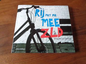 Rij met me mee ZLD - Fietsgids voor Zeeland beschikbaar voor biedingen