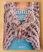 Breien - Arm & Finger Knitting - Laura Strutt - 2015, Gebruikt, Ophalen of Verzenden, Patroon of Boek, Nvt