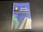 Crisismanager Ignatius Loyola, Boeken, Ophalen of Verzenden, Zo goed als nieuw, Management