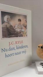 Ryle, J.C.; Nu dan, kinderen hoort naar mij, Ophalen of Verzenden, Gelezen, Christendom | Protestants