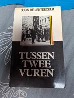 Tussen Twee Vuren - Louis de Lentdecker, Ophalen of Verzenden, Gelezen, Louis de Lentdecker, België