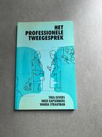 T. Gevers - Het professionele tweegesprek, Ophalen of Verzenden, Zo goed als nieuw, T. Gevers; I. Kapsenberg; W. Straatman