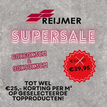 SUPERSALE; tot €25 korting per m2 op geselecteerde tegels beschikbaar voor biedingen