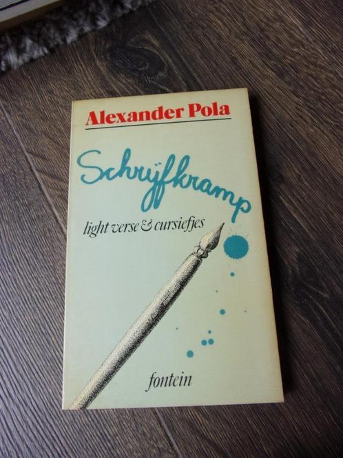 ALEAXANDER POLA/SCHRIJFKRAMP/1984/FONTEIN/light verse&cursie, Boeken, Overige Boeken, Zo goed als nieuw, Ophalen