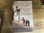 Auteur Anthony Doerr - Als je het licht niet kunt zien, Ophalen of Verzenden, Zo goed als nieuw