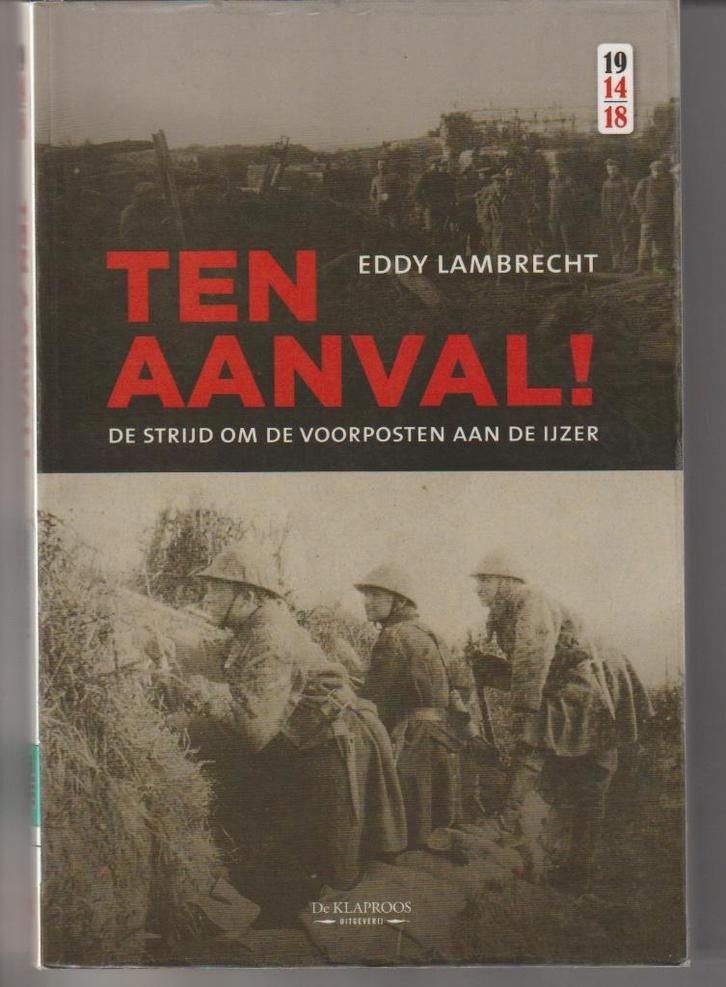 Ten Aanval, Boeken, Oorlog en Militair, Zo goed als nieuw, Tweede Wereldoorlog, Ophalen of Verzenden