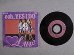 Luv - ooh yes I do VINYL SINGLE, Gebruikt, 7 inch, Single, Ophalen of Verzenden