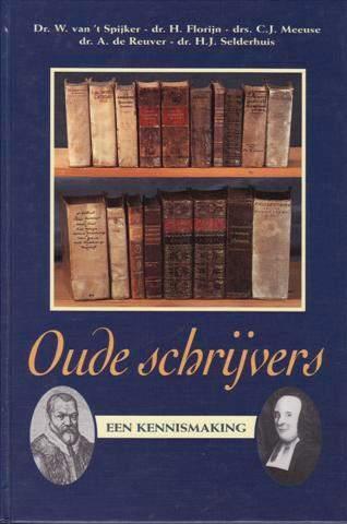 Dr. W. van ‘t Spijker e.a..: Oude schrijvers., Boeken, Godsdienst en Theologie, Gelezen, Christendom | Protestants, Ophalen of Verzenden