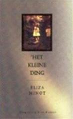 Boek Eliza Minot - Het kleine ding, Ophalen of Verzenden, Zo goed als nieuw