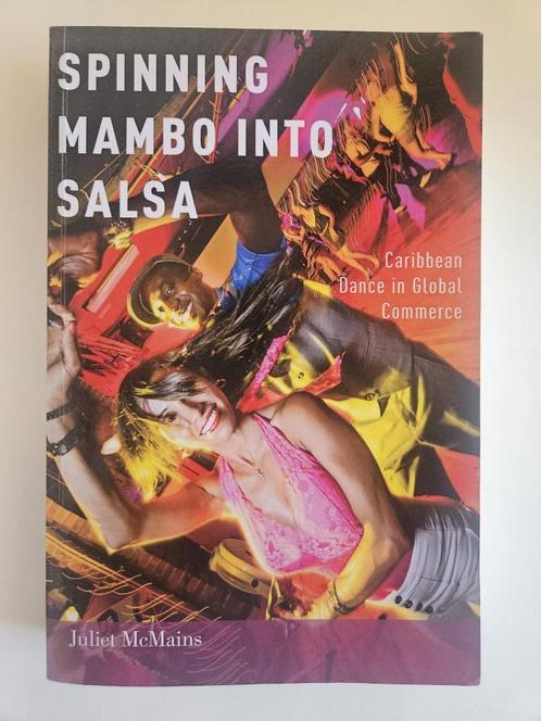 SPINNING MAMBO INTO SALSA: Caribbean Dance in Global, Boeken, Taal | Engels, Zo goed als nieuw, Ophalen of Verzenden