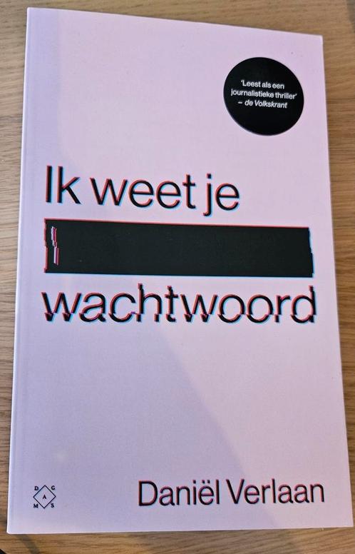 Daniël Verlaan - Ik weet je wachtwoord, Boeken, Overige Boeken, Zo goed als nieuw, Ophalen of Verzenden