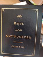 Het Boek met alle Antwoorden - Carol Bolt, Verzenden, Gelezen, Carol Bolt